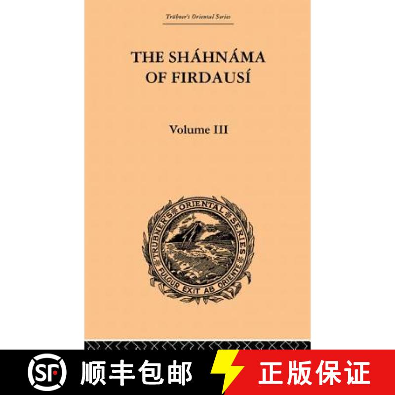 【3-4周达】The Shahnama of Firdausi: Volume III [9780415865876]