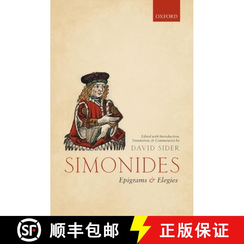 【3-4周达】Simonides: Epigrams and Elegies: Edited with Introduction, Translation, and Commentary [9780198850793]