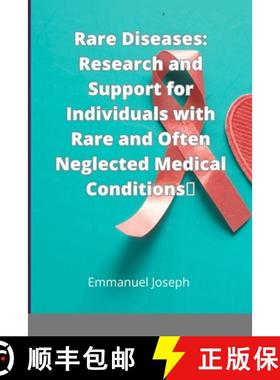 预订 Rare Diseases: Research and Support for Individuals with Rare and Often Neglected Medical Condit... [9789246108848]