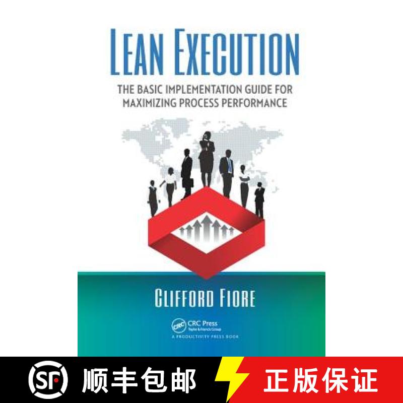 【3-4周达】Lean Execution: The Basic Implementation Guide for Maximizing Process Performance [9781138437883]