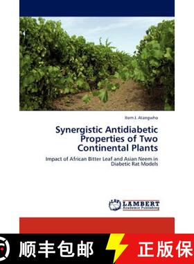 预订 Synergistic Antidiabetic Properties of Two Continental Plants [9783845405148]
