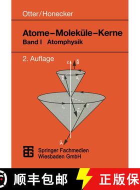 【3-4周达】Atome -- Moleküle -- Kerne: Band I Atomphysik (2., überarbeitete Auflage 1993) (2., übe... [9783519132196]