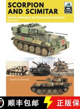 【3-4周达】Scorpion and Scimitar: British Armoured Reconnaissance Vehicles, 1970-2020 [9781526774149]