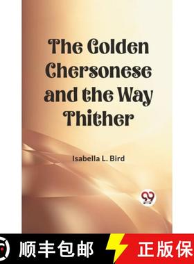 【3-4周达】Golden Chersonese and the Way Thither (Edition2023) [9789361424427]