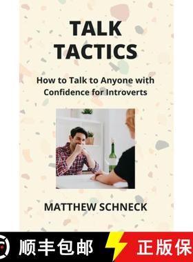 【3-4周达】Talk Tactics: How to Talk to Anyone with Confidence for Introverts [9798869234339]