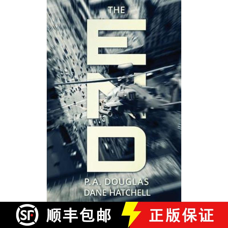 【3-4周达】The End: A Post Apocalyptic Thriller [9781925493658]