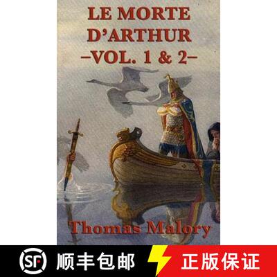 【3-4周达】Le Morte D'Arthur -Vol. 1 & 2-: The Complete Arthurian Classic of King Arthur and the Knig... [9781617207167]