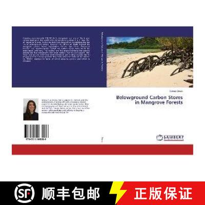 预订 Belowground Carbon Stores in Mangrove Forests [9786202068086]