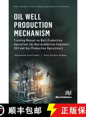 【3-4周达】Oil Well Production Mechanism: Training Manual on Well Production Operations for Non-produ... [9788770042031]