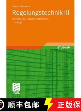 【3-4周达】Regelungstechnik III: Identifikation, Adaption, Optimierung [9783834814197]