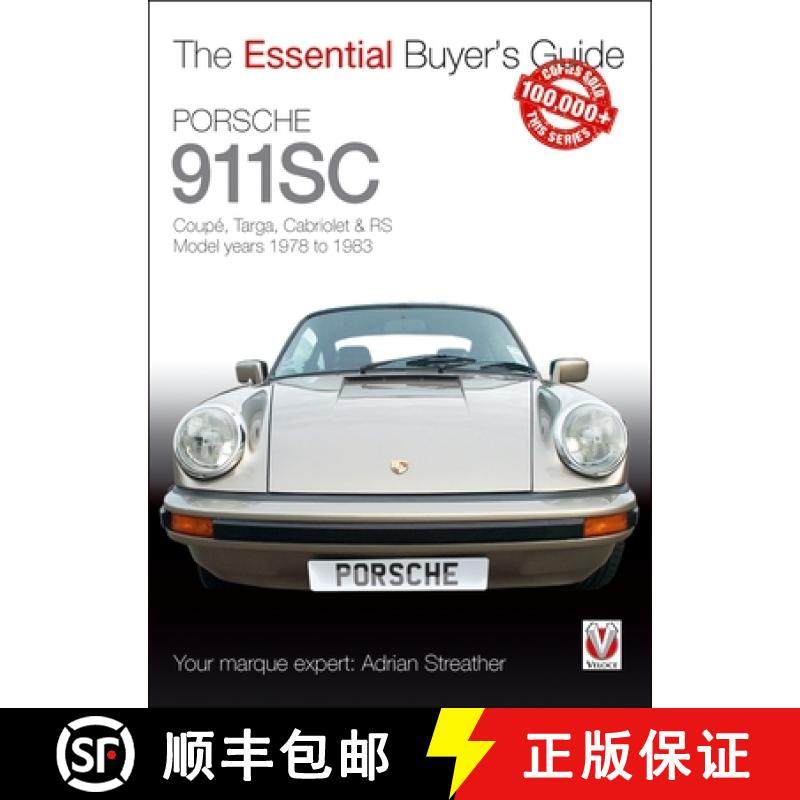 【3-4周达】Porsche 911sc: Coupé, Targa, Cabriolet & RS Model Years 1978-1983 [9781787111806]