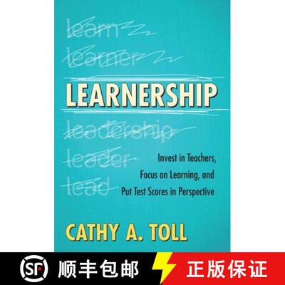 【3-4周达】Learnership: Invest in Teachers, Focus on Learning, and Put Test Scores in Perspective [9781452216461]