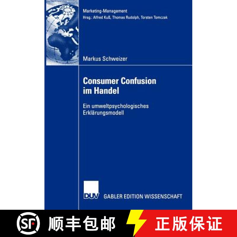 【3-4周达】Consumer Confusion im Handel : Ein umweltpsychologisches Erklärungsmodell [9783824483587]