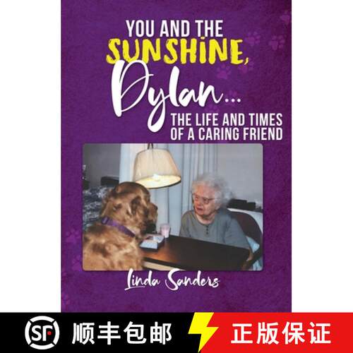 【3-4周达】精装 You and the Sunshine, Dylan...The Life and Times of a Caring Friend [9781638673859]