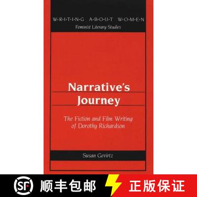 预订 Narrative's Journey: The Fiction and Film Writing of Dorothy Richardson [9780820425108]