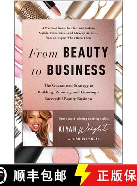 【3-4周达】From Beauty to Business: The Guaranteed Strategy to Building, Running, and Growing a Succe... [9781637740910]