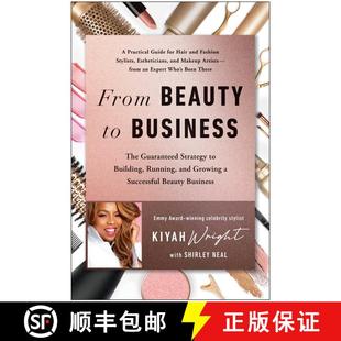 【3-4周达】From Beauty to Business: The Guaranteed Strategy to Building, Running, and Growing a Succe... [9781637740910]