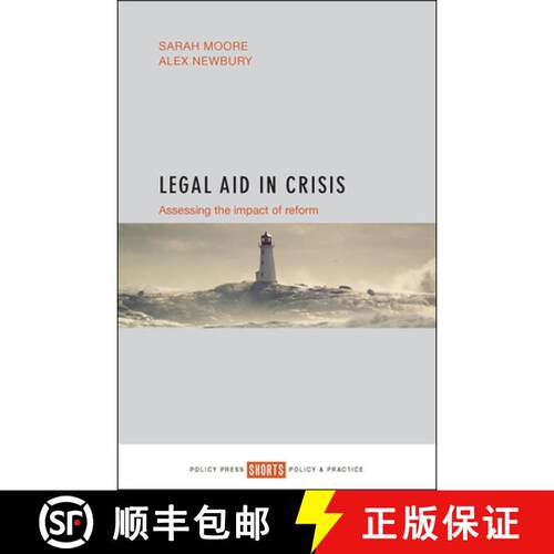 【3-4周达】Legal Aid in Crisis – Assessing the Impact of Refo rm [9781447335450]