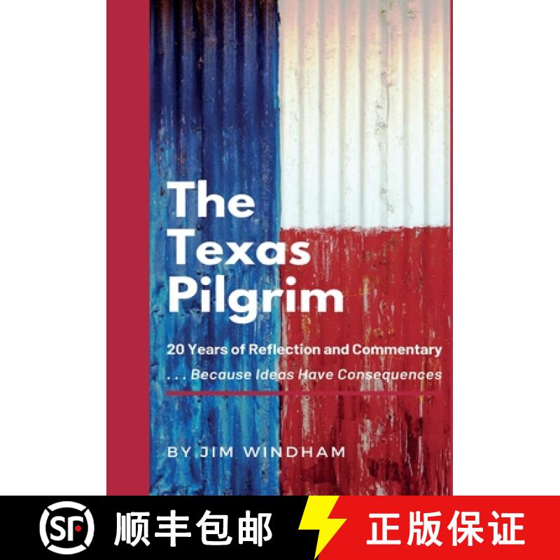 【3-4周达】The Texas Pilgrim: 20 Years of Reflection and Commentary [9781956642780]