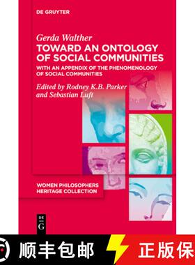 预订 Toward an Ontology of Social Communities: With an Appendix on the Phenomenology of Social Commun... [9783110764857]