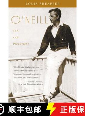 【3-4周达】O'Neill: Son and Playwright (Revised) [9780815412434]
