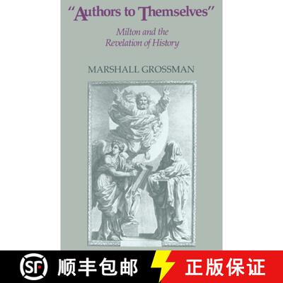 【3-4周达】精装 Authors to Themselves: Milton and the Revelation of History [9780521340373]
