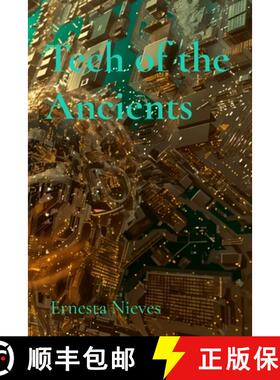 【3-4周达】Tech of the Ancients: How Forgotten Innovations Continue to Influence Modern Technology [9798348239657]