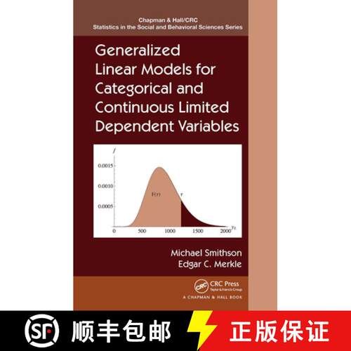 【3-4周达】Generalized Linear Models for Categorical and Continuous Limited Dependent Variables [9781032477466]