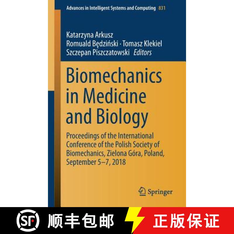 【3-4周达】Biomechanics in Medicine and Biology: Proceedings of the International Conference of the P... [9783319972855]