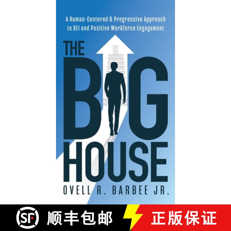 【2-3周达】The Big House: A Human-Centered & Progressive Approach to DEI and Positive Workforce Engag... [9781644846377]