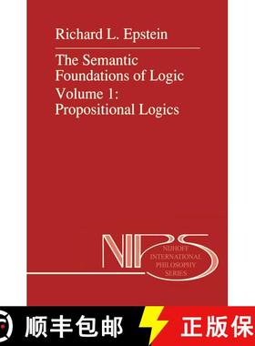 【3-4周达】Semantic Foundations of Logic Volume 1: Propositional Logics [9789401067225]