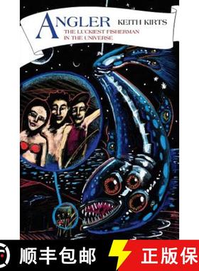 预订 Angler: The Luckiest Fisherman in the Universe [9781882639298]
