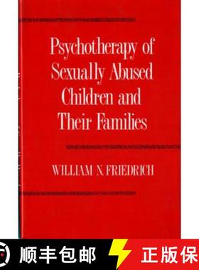 【3-4周达】Psychotherapy of Sexually Abused Children and Their Families [9780393700794]