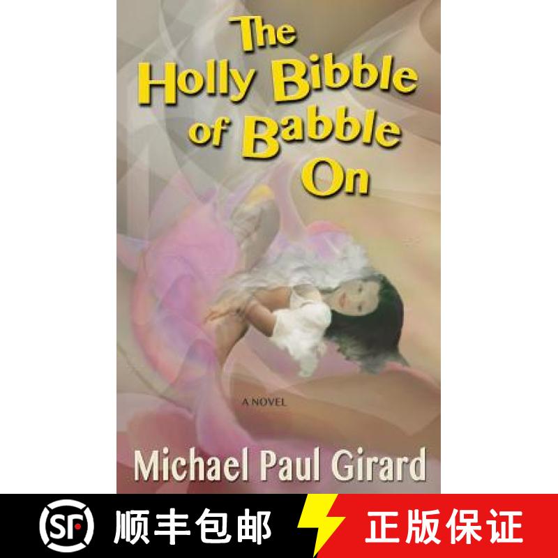 预订 The Holly Bibble Of Babble On [9780692274590]