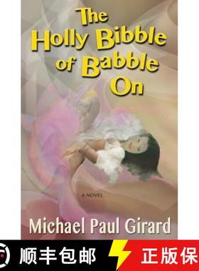 预订 The Holly Bibble Of Babble On [9780692274590]