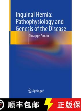 【3-4周达】Inguinal Hernia: Pathophysiology and Genesis of the Disease [9783030952235]