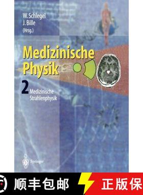【3-4周达】Medizinische Physik 2 : Medizinische Strahlenphysik [9783642629815]