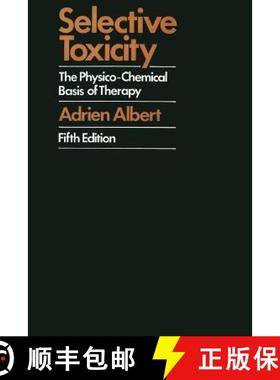【3-4周达】Selective Toxicity : The physico-chemical basis of therapy [9780412108105]