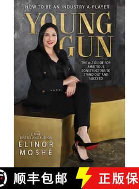 预订 Young Gun: The A-Z Guide for Ambitious Constructors to Stand Out and Succeed. [9780645437485]