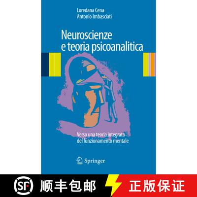 【3-4周达】Neuroscienze e teoria psicoanalitica : Verso una teoria integrata del funzionamento mentale [9788847053458]