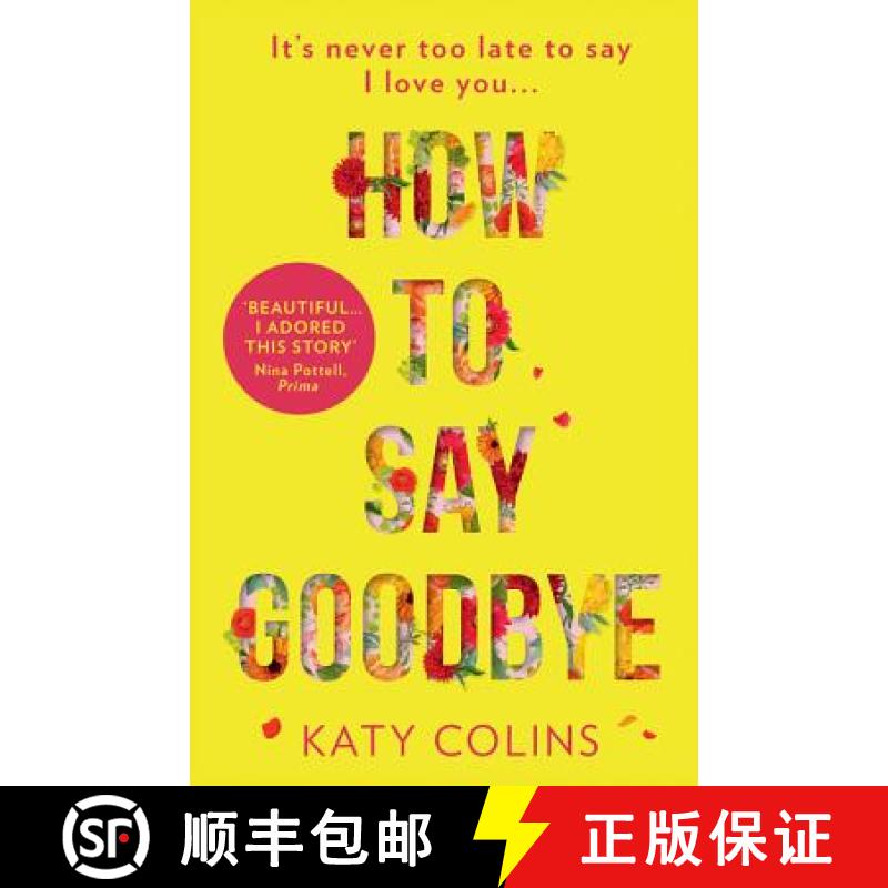 【3-4周达】How to Say Goodbye: An Emotional and Uplifting New Women's Fiction Book for 2019 [9780008202224]