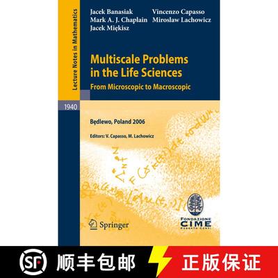 【3-4周达】Multiscale Problems in the Life Sciences : From Microscopic to Macroscopic [9783540783602]