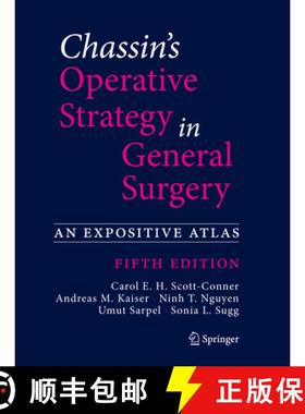 【3-4周达】Chassin's Operative Strategy in General Surgery : An Expositive Atlas [9783030814175]