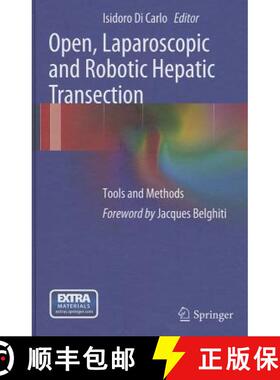 【3-4周达】Open, Laparoscopic and Robotic Hepatic Transection: Tools and Methods [9788847026216]
