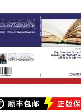 预订 Psychometric Scale for measuring Mothers' Self-efficacy in Diarrhea [9783330044692]