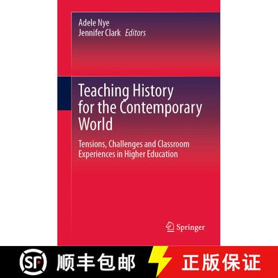 【3-4周达】Teaching History for the Contemporary World : Tensions, Challenges and Classroom Experienc... [9789811602467]
