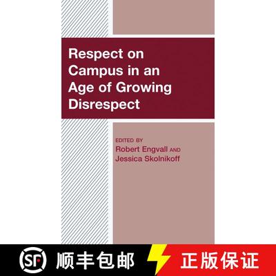 【3-4周达】Respect on Campus in an Age of Growing Disrespect [9781498587204]
