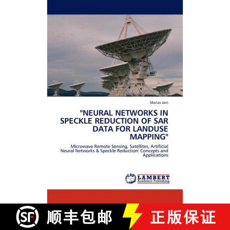 预订 Neural Networks in Speckle Reduction of Sar Data for Landuse Mapping [9783845401096]