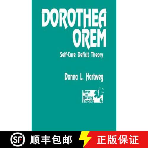 【3-4周达】Dorothea Orem: Self-Care Deficit Theory [9780803942998]