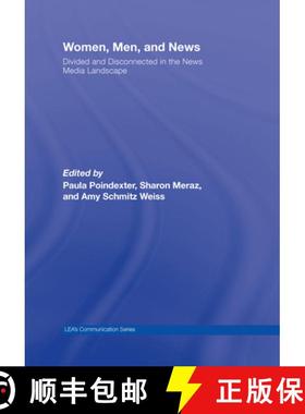【3-4周达】Women, Men and News: Divided and Disconnected in the News Media Landscape [9780805861013]